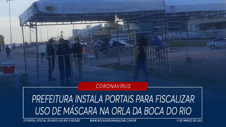 Prefeitura instala portais para fiscalizar uso de máscara na orla da Boca do Rio