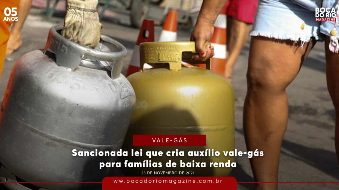 Sancionada lei que cria auxílio vale-gás para famílias de baixa renda