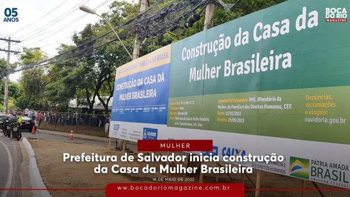Prefeitura de Salvador inicia construção da Casa da Mulher Brasileira