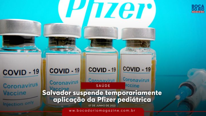 Salvador suspende temporariamente aplicação da Pfizer pediátrica
