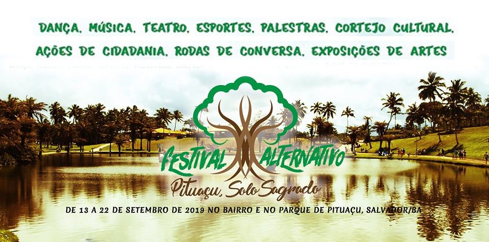 [Cultura] Começa hoje e vai até o dia 22 o Festival Alternativo no Pituaçu com diversas atividades para a comunidade