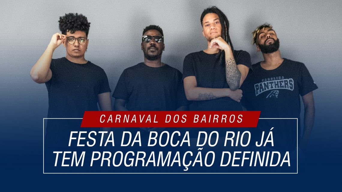 Carnaval da Boca do Rio já tem programação definida