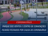 Parque dos Ventos Coronavírus