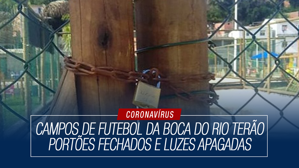 Campos de futebol da Boca do Rio terão portões fechados e luzes apagadas