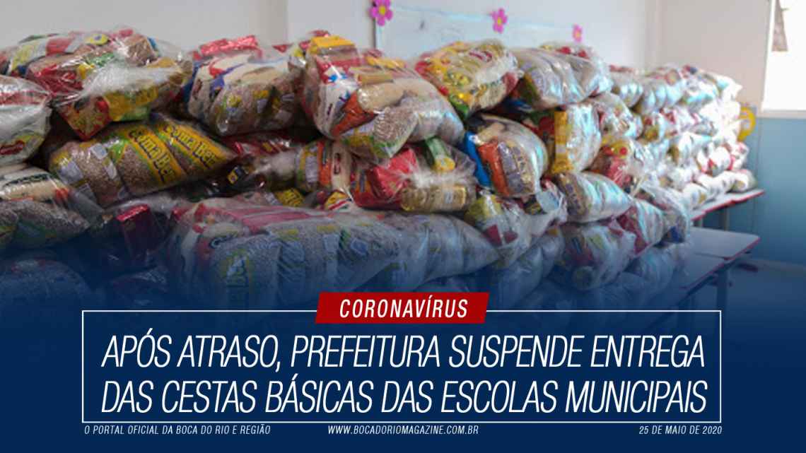 Após atraso, Prefeitura suspende entrega das cestas básicas das escolas municipais