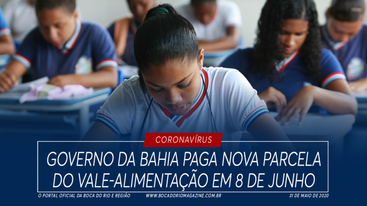 Governo da Bahia paga nova parcela do vale-alimentação em 8 de junho