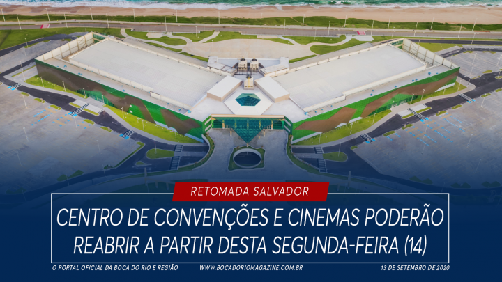 Centro de Convenções e cinemas poderão reabrir a partir desta segunda (14)