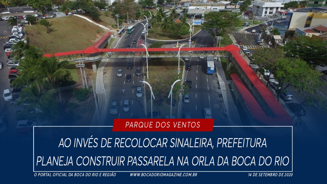 Ao invés de recolocar sinaleira, prefeitura planeja construir passarela na orla da Boca do Rio