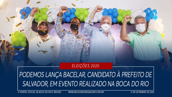 Podemos lança Bacelar, candidato à prefeito de Salvador, em evento realizado na Boca do Rio