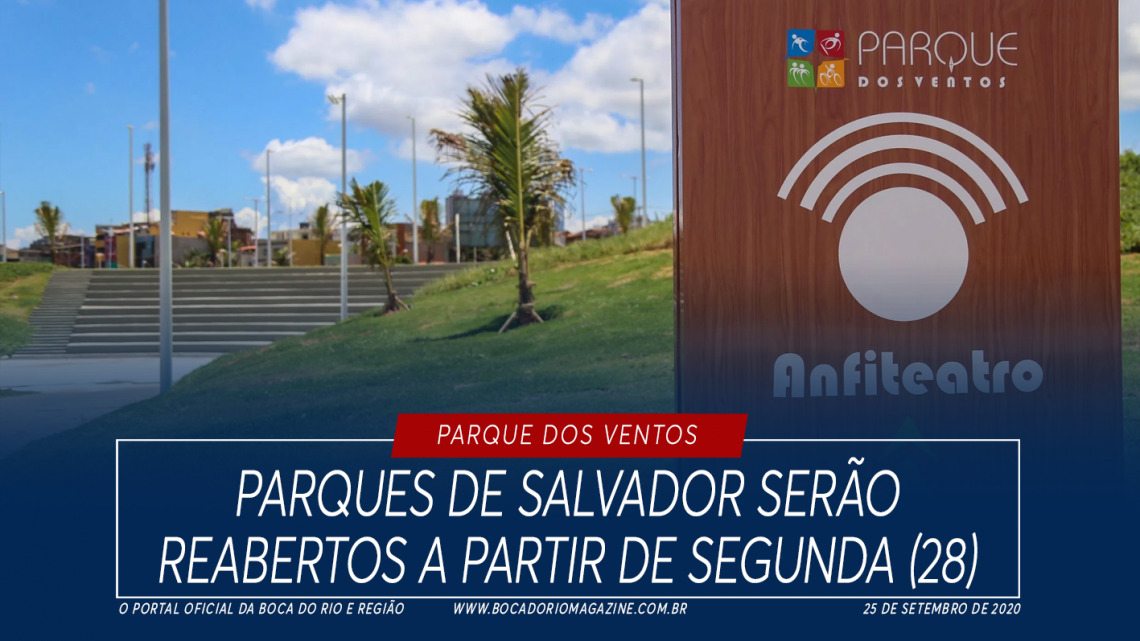 Parques de Salvador serão reabertos a partir de segunda (28)