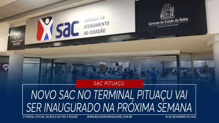 Novo SAC no Terminal Pituaçu vai ser inaugurado na próxima semana
