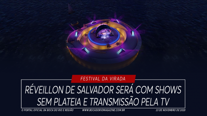 Réveillon de Salvador será com shows sem plateia e transmissão pela TV