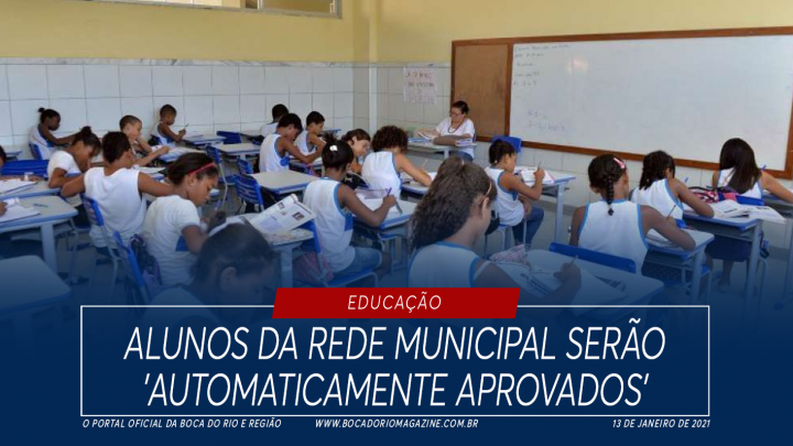 Alunos da rede municipal serão ‘automaticamente aprovados’