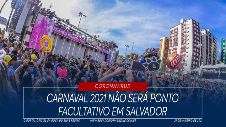 Carnaval 2021 não será ponto facultativo em Salvador