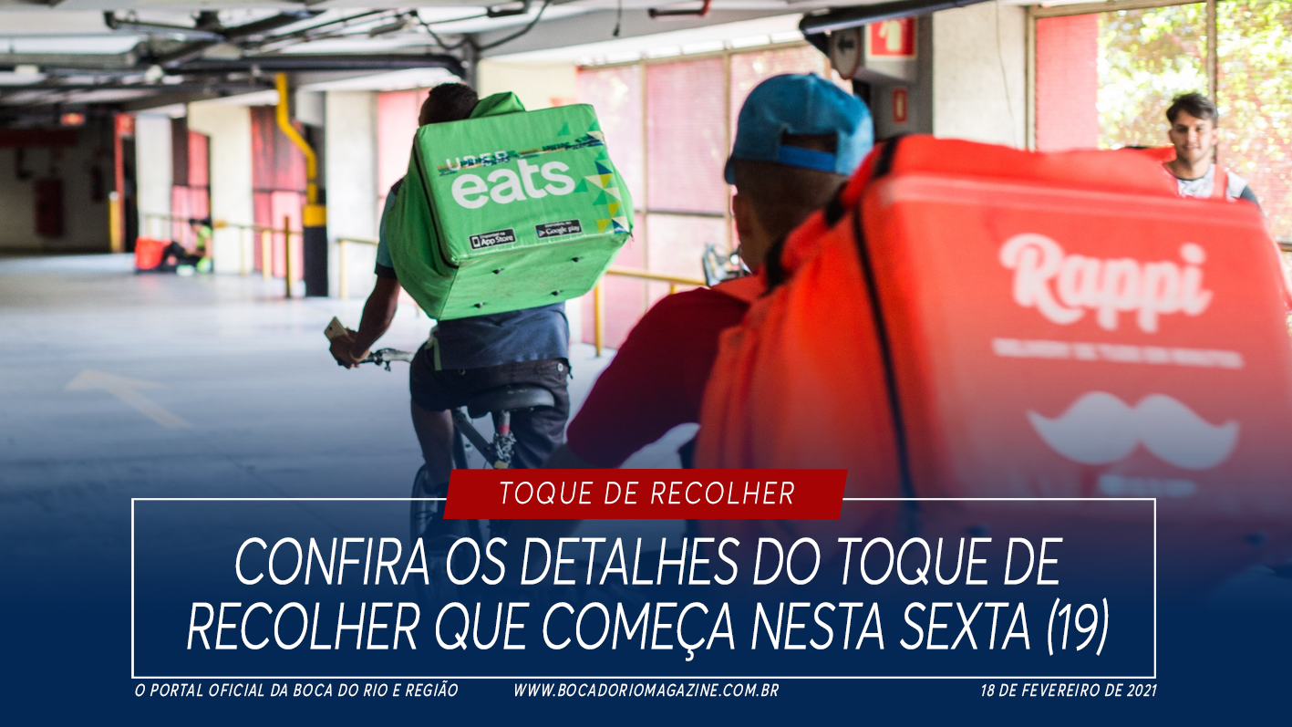 Confira os detalhes do toque de recolher que começa nesta sexta (19 ...