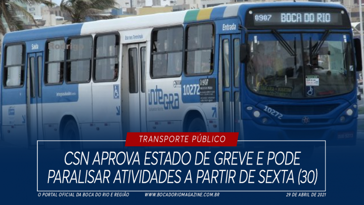 CSN aprova estado de greve e pode paralisar atividades a partir de sexta (30)