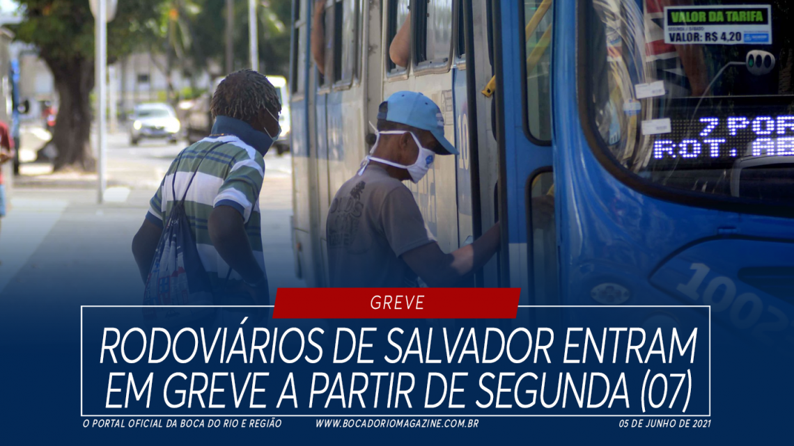 Rodoviários de Salvador entram em greve a partir de segunda (07)