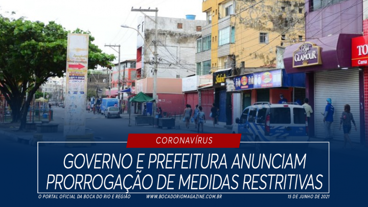 Governo e prefeitura anunciam prorrogação de medidas restritivas