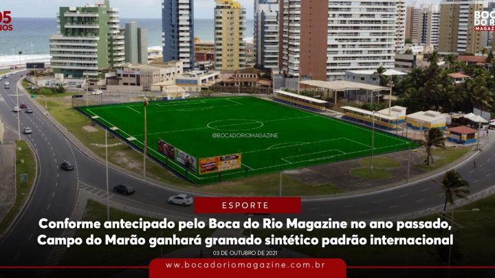 Conforme antecipado pelo Boca do Rio Magazine ano passado, Campo do Marão ganhará gramado sintético padrão internacional
