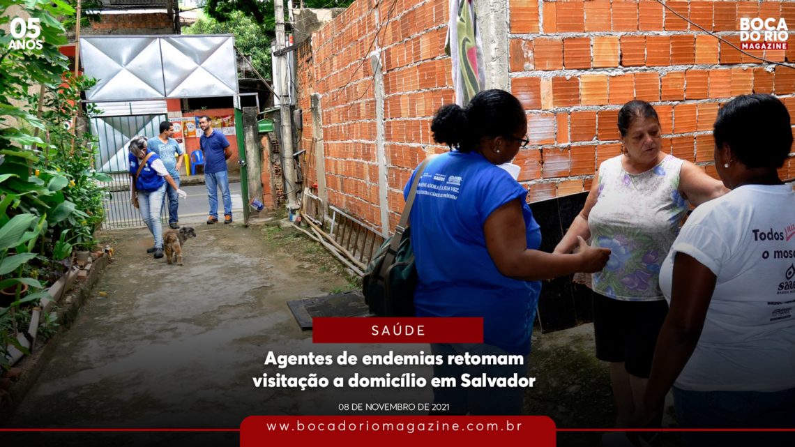 Agentes de endemias retomam visitação a domicílio em Salvador