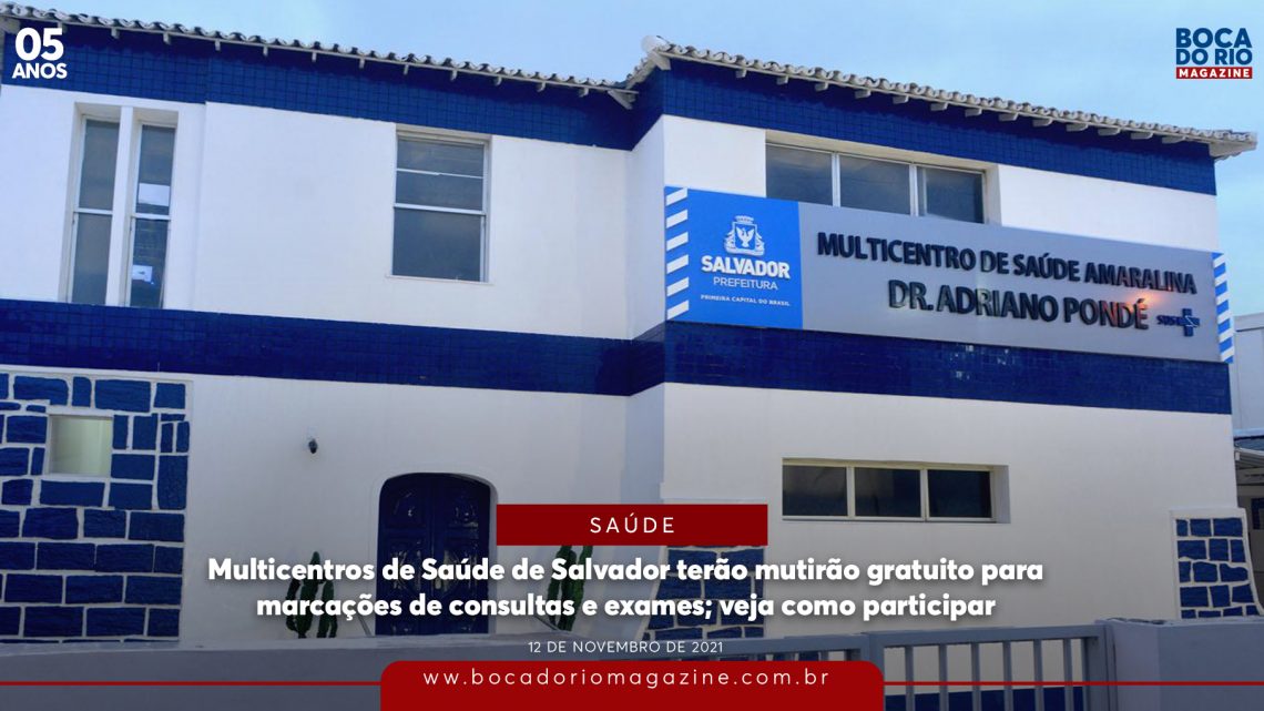 Multicentros de Saúde de Salvador terão mutirão gratuito para marcações de consultas e exames; veja como participar