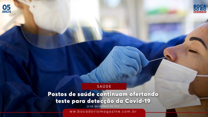 Postos de saúde continuam ofertando teste para detecção da Covid-19