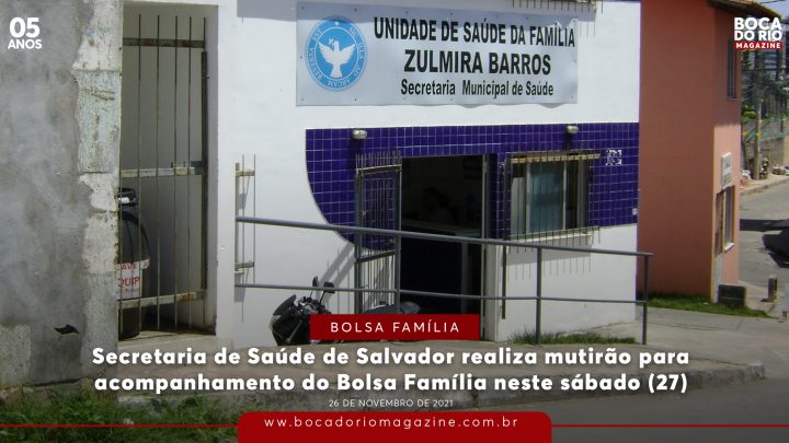 Secretaria de Saúde de Salvador realiza mutirão para acompanhamento do Bolsa Família neste sábado (27)