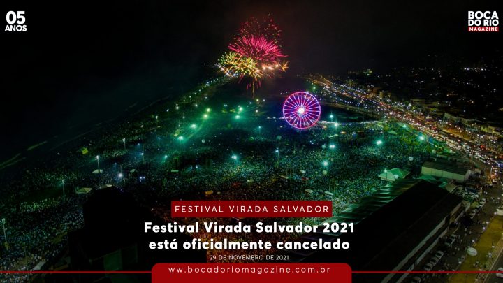 Festival Virada Salvador 2021 está oficialmente cancelado