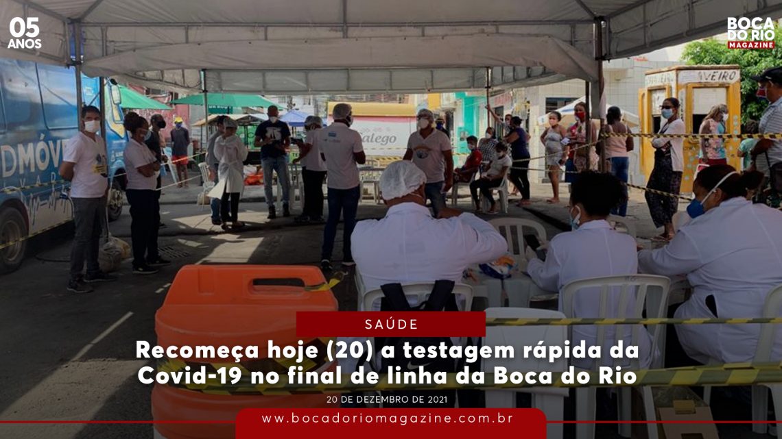Recomeça hoje (20) a testagem rápida da Covid-19 no final de linha da Boca do Rio
