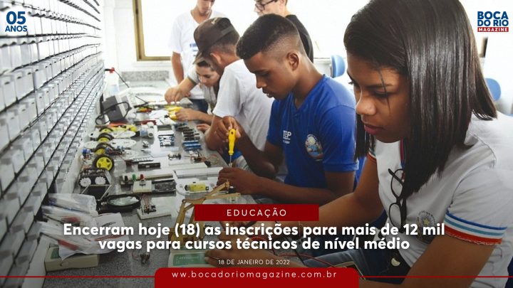 Encerram hoje (18) as inscrições para mais de 12 mil vagas para cursos técnicos de nível médio