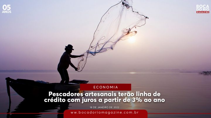 Pescadores artesanais terão linha de crédito com juros a partir de 3% ao ano