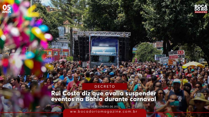 Rui Costa diz que avalia suspender eventos na Bahia durante carnaval