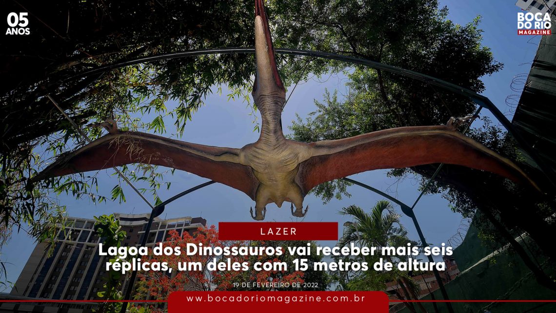 Lagoa dos Dinossauros vai receber mais seis réplicas, um deles com 15 metros de altura
