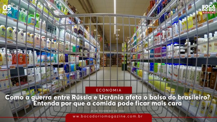 Como a guerra entre Rússia e Ucrânia afeta o bolso do brasileiro? Entenda por que a comida pode ficar mais cara