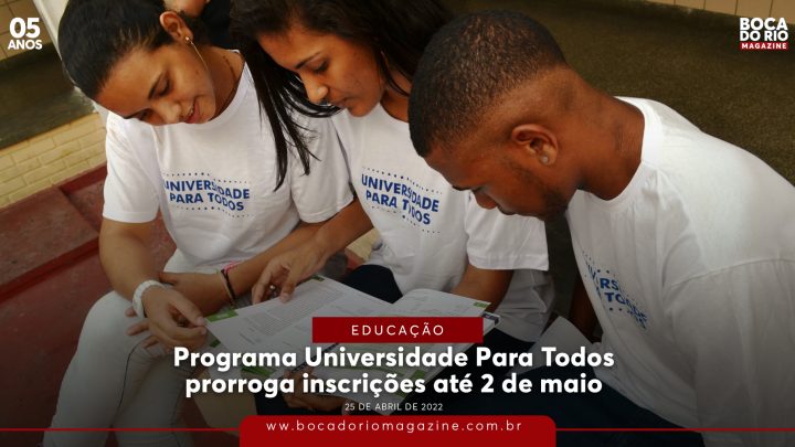Programa Universidade Para Todos prorroga inscrições até 2 de maio
