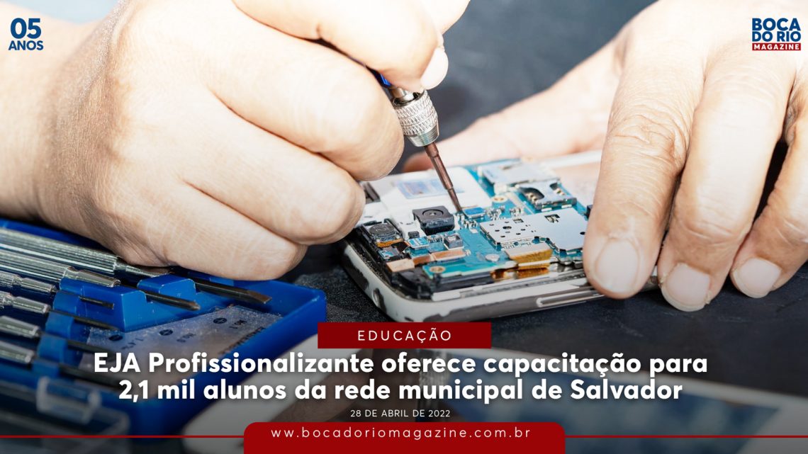 EJA Profissionalizante oferece capacitação para 2,1 mil alunos da rede municipal de Salvador