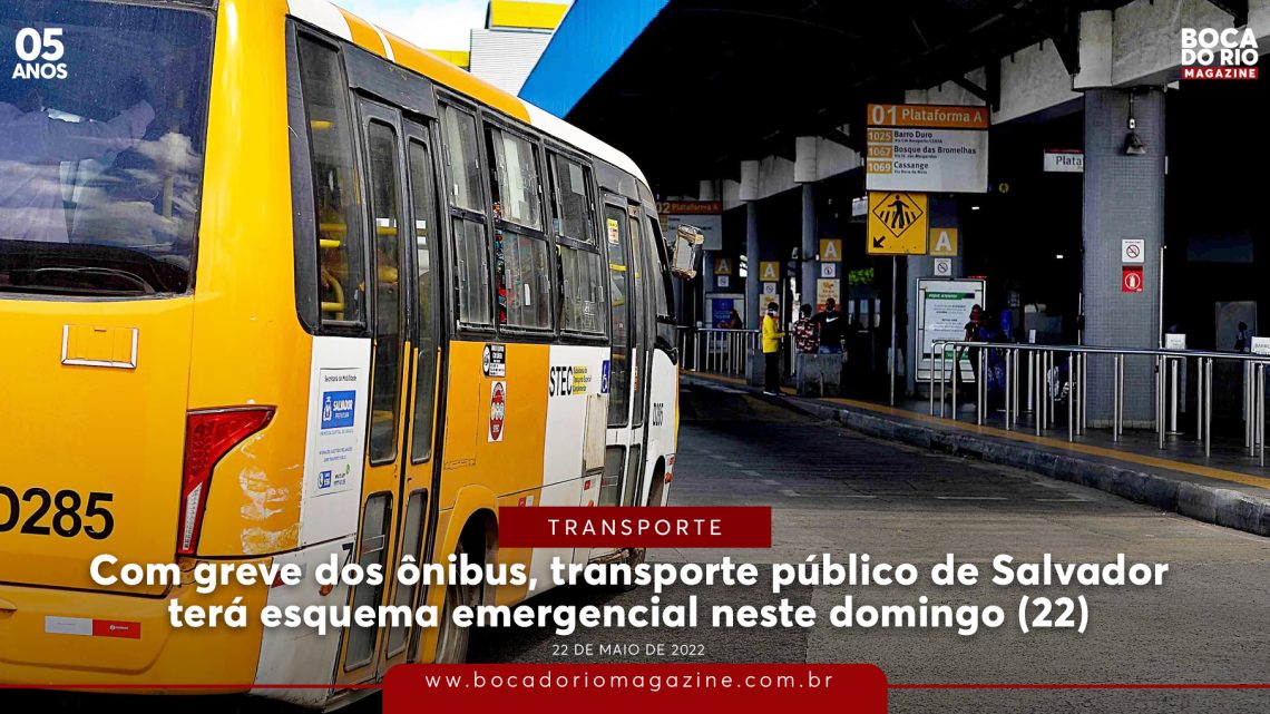 Com greve dos ônibus, transporte público de Salvador terá esquema emergencial neste domingo (22)