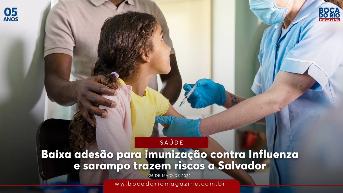 Baixa adesão para imunização contra Influenza e sarampo trazem riscos a Salvador