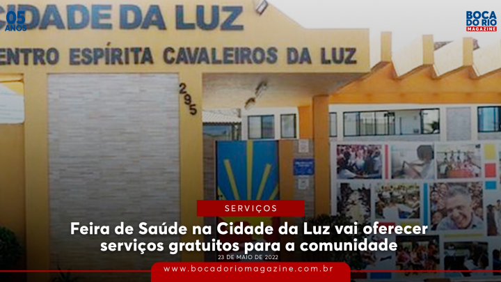 Feira de Saúde na Cidade da Luz vai oferecer serviços de gratuitos para a comunidade