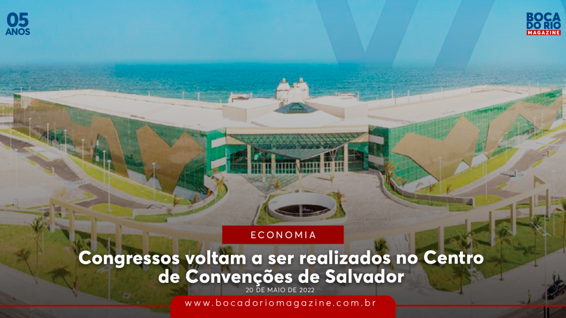 Congressos voltam a ser realizados no Centro de Convenções de Salvador, na orla da Boca do Rio