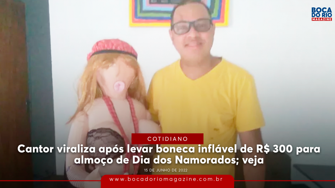 Cantor viraliza após levar boneca inflável de R$ 300 para almoço de Dia dos Namorados; veja