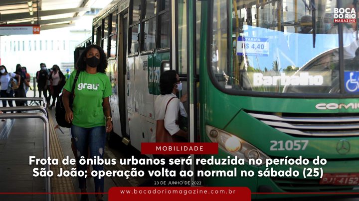 Frota de ônibus urbanos será reduzida no período do São João; operação volta ao normal no sábado (25)