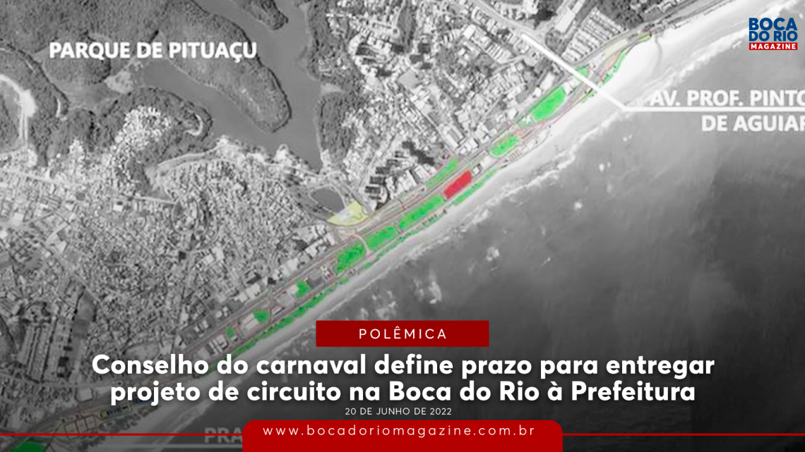 Conselho do carnaval define prazo para entregar projeto de circuito na Boca do Rio; veja detalhes