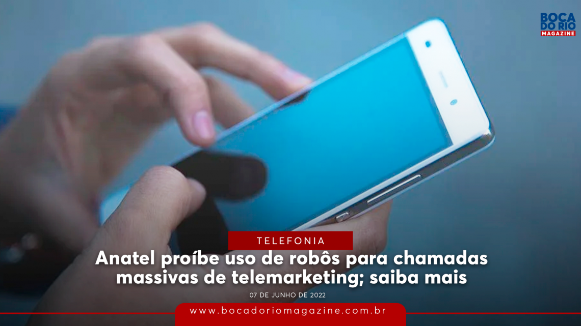 Anatel proíbe uso de robôs para chamadas massivas de telemarketing; saiba mais