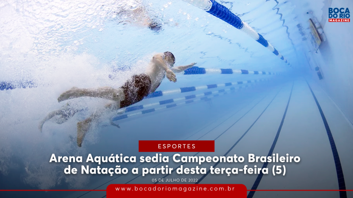 Arena Aquática sedia Campeonato Brasileiro de Natação a partir desta terça (5)