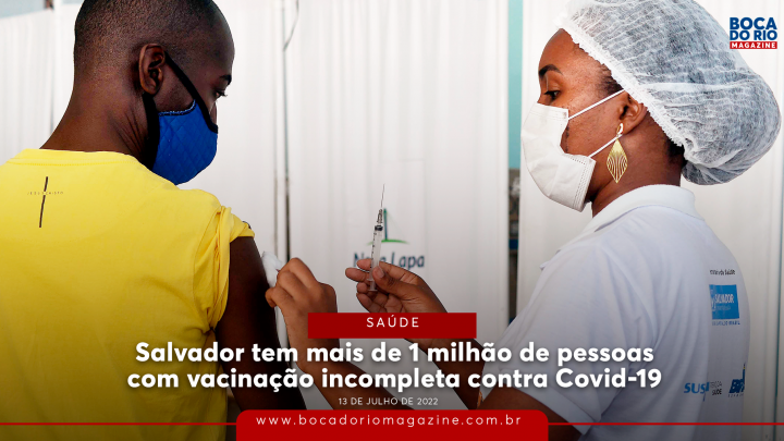 Salvador tem mais de 1 milhão de pessoas com vacinação incompleta contra Covid-19; veja onde se vacinar