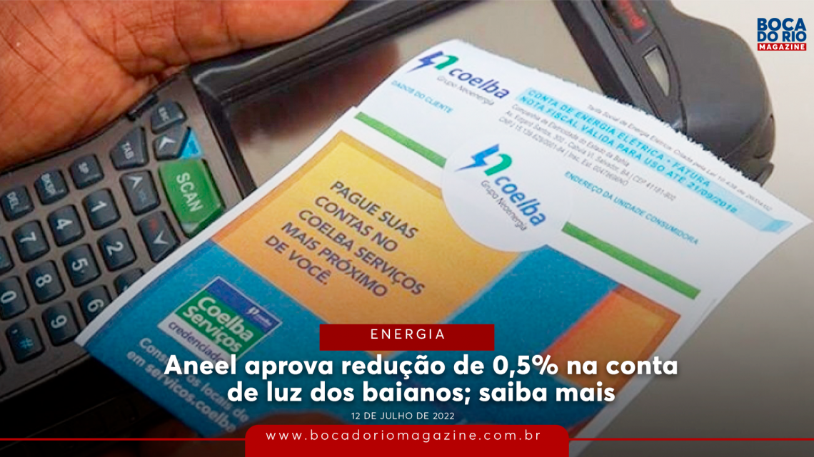 Aneel aprova redução de 0,5% na conta de luz dos baianos; saiba mais