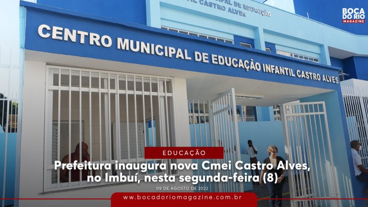 Prefeitura inaugura nova Cmei Castro Alves, no Imbuí nesta segunda (8)