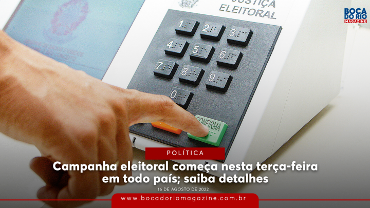 Campanha eleitoral começa nesta terça-feira em todo país; saiba detalhes