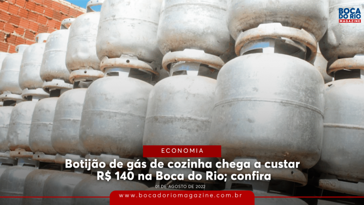 Botijão de gás de cozinha chega a custar R$ 140 na Boca do Rio; confira